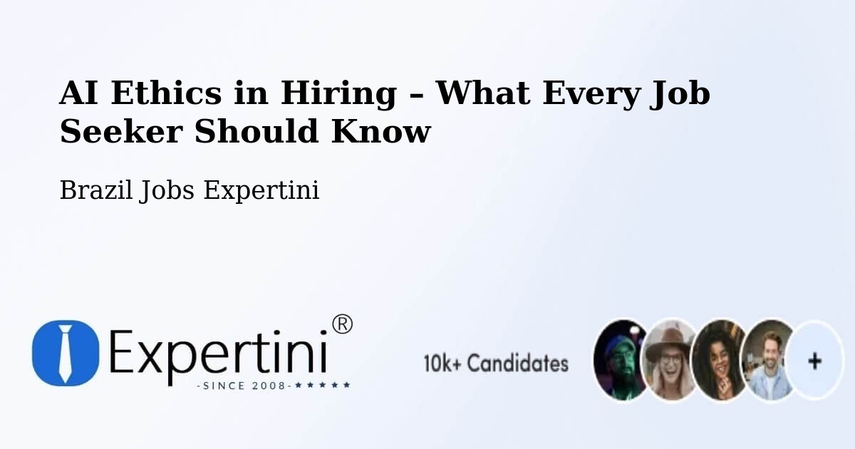 AI Ethics in Recruitment & Hiring – Santarém - Santarém, Brazil Jobs Expertini
