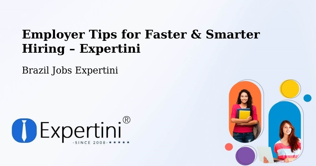 Employer Tips for Hiring & Recruitment – Santarém - Santarém, Brazil Jobs Expertini