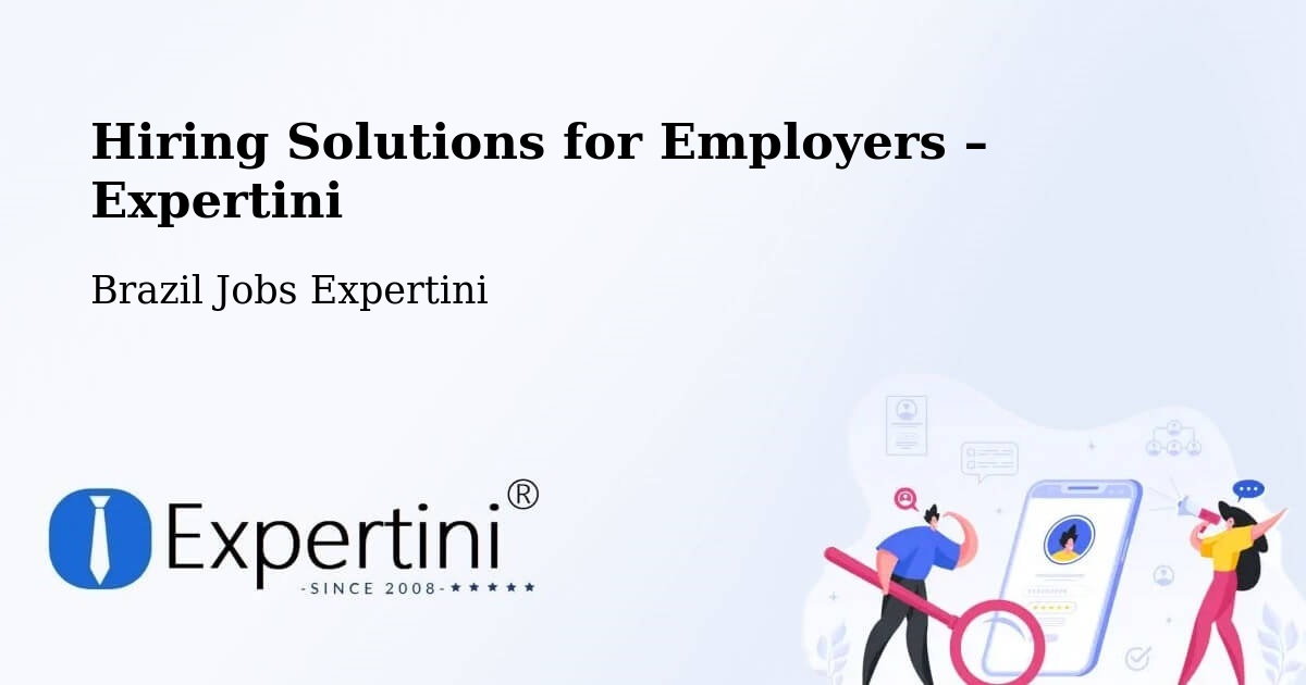 Hiring Solutions for Employers in Santarém - Santarém, Brazil Jobs Expertini